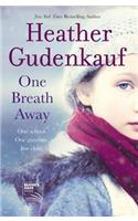 One Breath Away