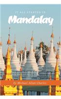 It All Started in Mandalay