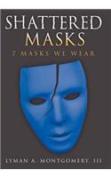 Shattered Masks