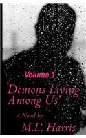 Demons Living Among Us: A Grumpy Grandfather Learns Life Lessons From His Gothic Teenage Granddaughter.