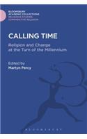 Calling Time: Religion and Change at the Turn of the Millennium