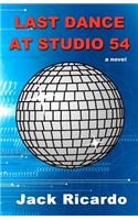 Last Dance at Studio 54