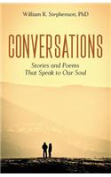 Conversations: Stories and Poems That Speak to Our Soul