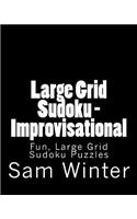 Large Grid Sudoku - Improvisational