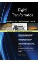 Digital Transformation Complete Self-Assessment Guide