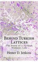 Behind Turkish Lattices