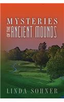 Mysteries of the Ancient Mounds