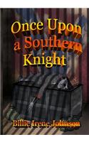 Once Upon A Southern Knight