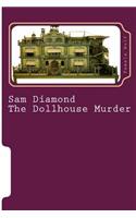 Sam Diamond The Dollhouse Murder
