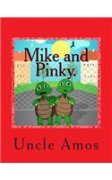 Mike and Pinky.
