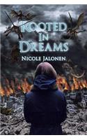 Rooted in Dreams: (English)