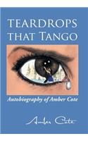 Teardrops that Tango: Autobiography of Amber Cote(English)