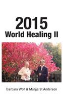 2015 World Healing II