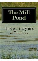 The Mill Pond: (English)