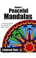 Peaceful Mandalas Volume 1