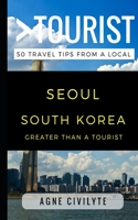 Greater Than a Tourist - Seoul South Korea
