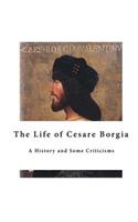 The Life of Cesare Borgia