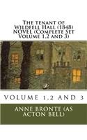 Tenant of wildfell hall. (1848) NOVEL (Complete Set Volume 1,2 and 3)