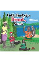 Uncle funky's a Drunk Skunk: A conversation-starter for kids about alcohol(Conversation Starters)