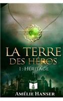 La Terre Des HÃ©ros: HÃ©ritage