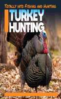 Turkey Hunting