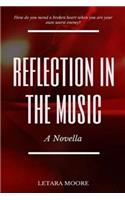 Reflection in the Music