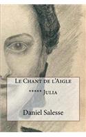 Le Chant de l'Aigle: Julia