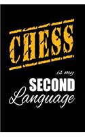 Chess Is My 2nd Language: Writing Journal Lined, Diary, Notebook for Men & Women