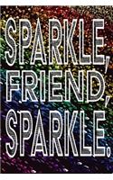 Sparkle, Friend, Sparkle.