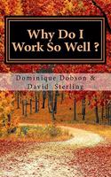 Why Do I Work So Well?: Just Keep Going