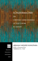 Schleiermacher on Christian Consciousness of God's Work in History