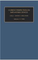 Current Perspectives on Implantable Devices, Volume 2