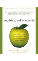 Eat, Drink, and Be Mindful