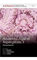 Advances Against Aspergillosis II