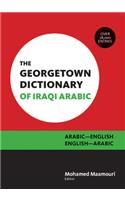 The Georgetown Dictionary of Iraqi Arabic: Arabic-English, English-Arabic