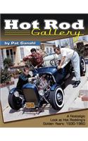 Hot Rod Gallery: A Nostalgic Look at Hot Rodding's Golden Years: 1930-1960