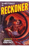 Complete Cases of The Reckoner