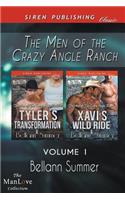 The Men of Crazy Angle Ranch, Volume 1 [Tyler's Transformation: Xavi's Wild Ride] (Siren Publishing Classic Manlove)