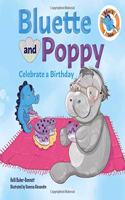 Bluette and Poppy Celebrate a Birthday