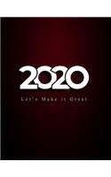 2020 Let's Make it Great - 8.5x11 Blank Lined Notebook / Journal (Paperback, Red Cover, 110 pages) - Inspirational 2020 New Year's Resolution Gift