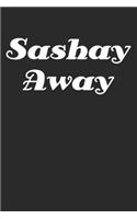 Sashay Away Notizbuch