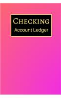 Checking Account Ledger: 6 Column Payment Record, Record and Tracker Log Book, Personal Checking Account Balance Register, Checking Account Transaction Register (checkbook l