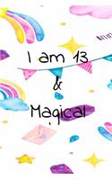 I am 13 and Magical