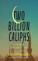 Two Billion Caliphs