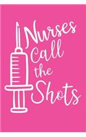 Nurses Call The Shots