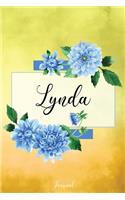 Lynda Journal: Blue Dahlia Flowers Personalized Name Journal/Notebook/Diary - Lined 6 x 9-inch size with 120 pages