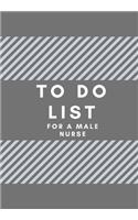 To Do List for a Male Nurse: DOT JOURNAL for you to draft your ideas. KEEP TRACK OF IMPORTANT THINGS. VERY HANDY SIZE TO POP INTO YOUR HANDBAG AND TAKE WITH YOU. Scribble down y