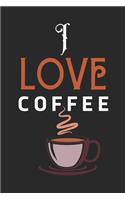 I Love Coffee