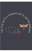 You may say Im a dreamer but im not the only one