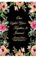 Our Eighth Year Together Journal